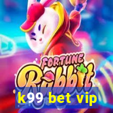 k99 bet vip